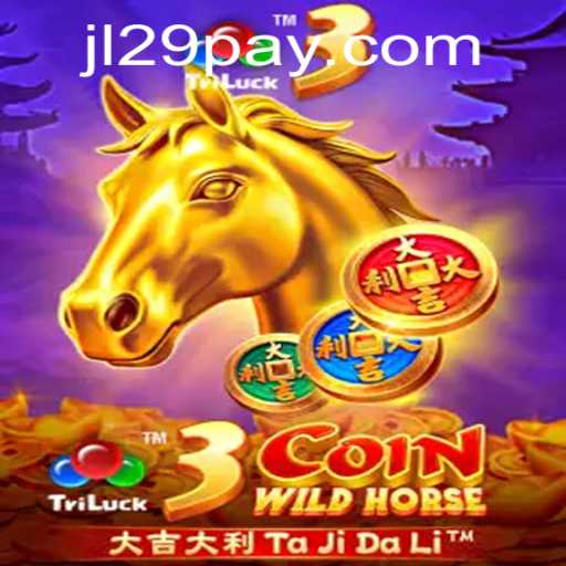 Experience the Thrill of 3CoinWildHorse