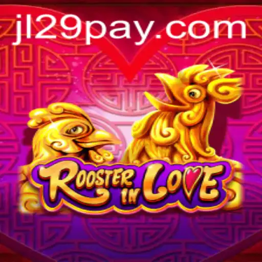 Exploring the Exciting World of RoosterInLove and JL29.COM