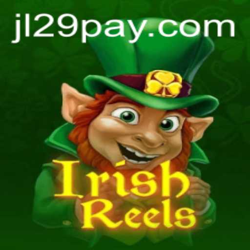 IrishReels: Unveiling the Charm of Classic Slots with JL29.COM