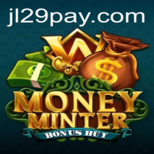 Unlocking Wealth and Excitement in MoneyMinterBonusBuy by JL29.COM
